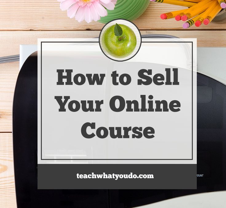 How to Sell Your Online Course