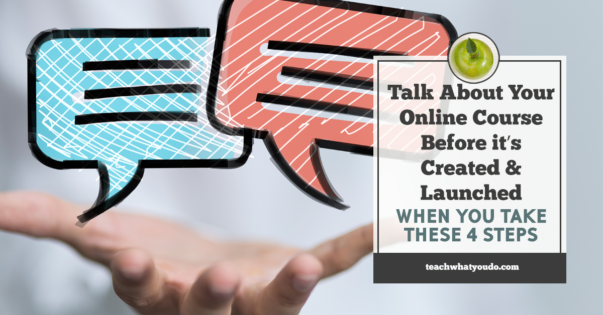 Be Able To Talk About Your Online Course Before It's Created and