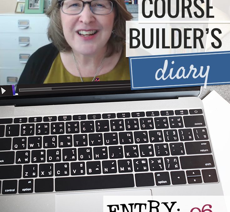 Course Builder’s Diary | Entry 06