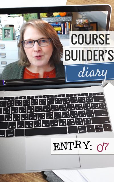 Course Builder's Diary | Entry 07