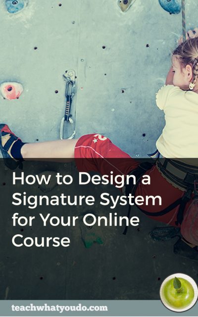 How to Design A Signature System for Your Online Course