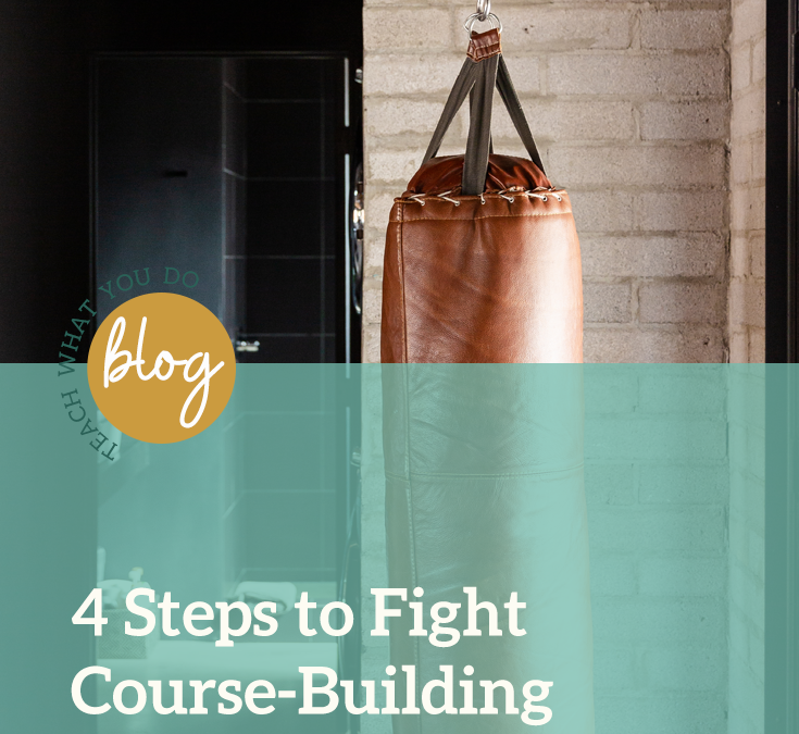 4 Steps to Fight Course-Building Resistance